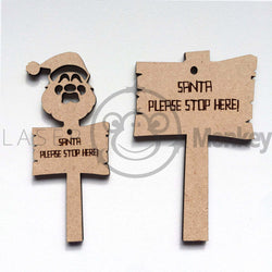 Wooden MDF Christmas Santa Stop Here Sign Shapes 3mm Thick Embellishments Decoration Craft Shapes 80mm - 300mm